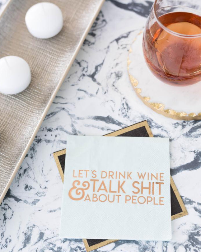 Let's Drink Wine & Talk Shit About People, Cocktail Napkin
